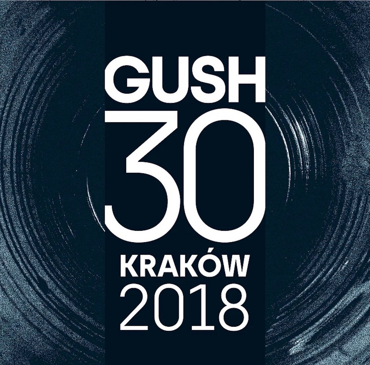 Gush 30 – Kraków 2018