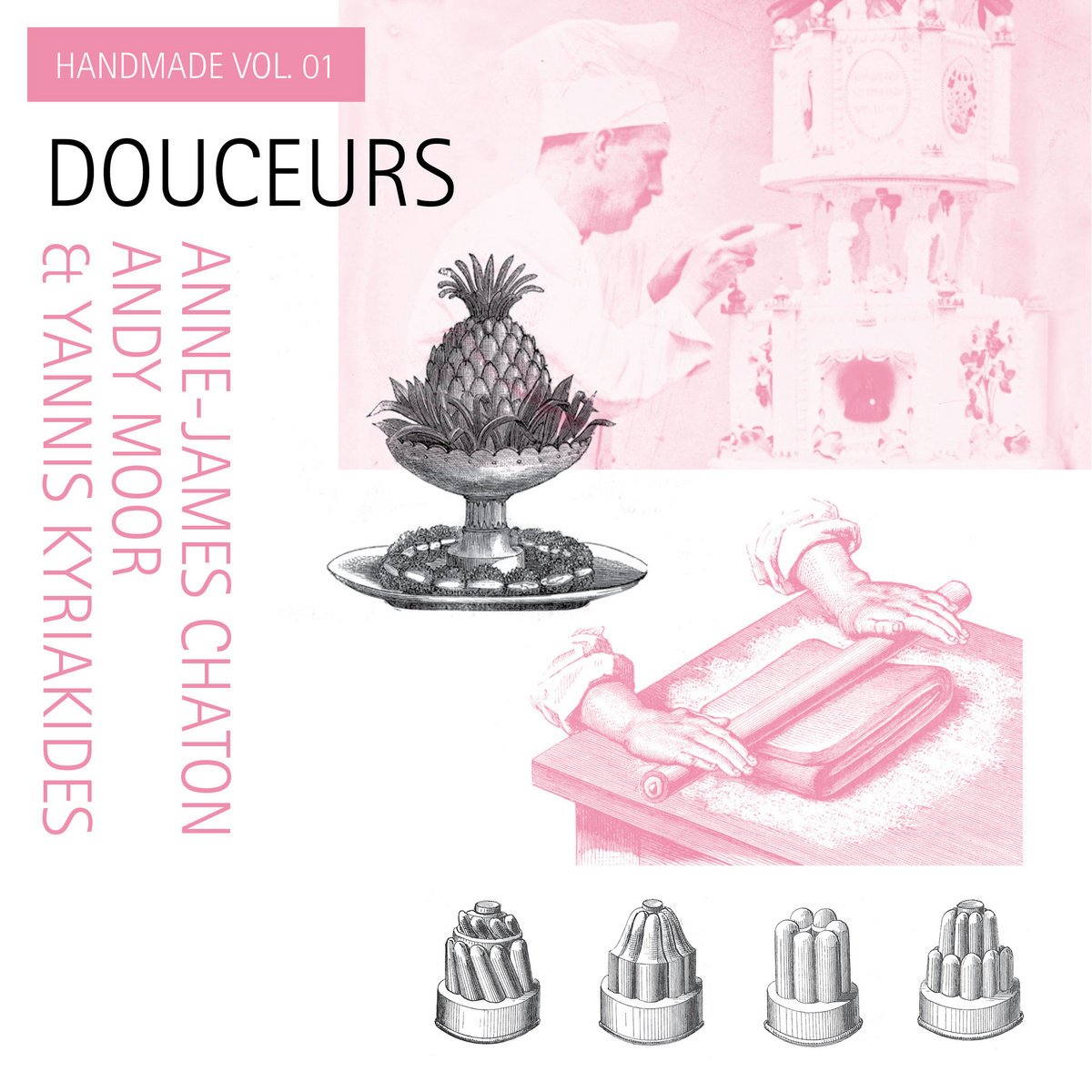 Handmade Series Vol. 01 – Douceurs