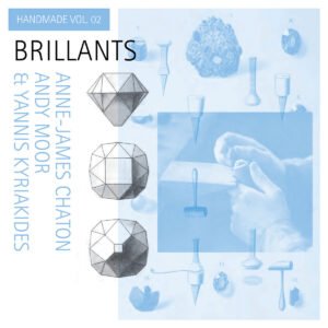 Handmade Series Vol. 02 – Brillants