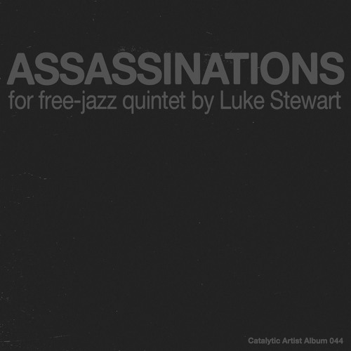 Album: Assassinations for free-jazz quintet [CAA-044]