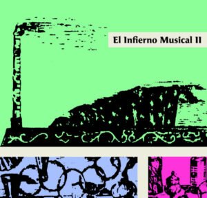 El Infierno Musical II