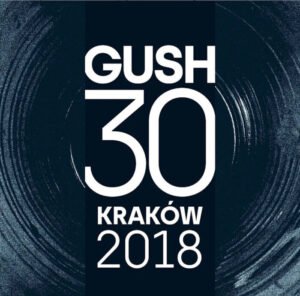 Gush 30 – Kraków 2018