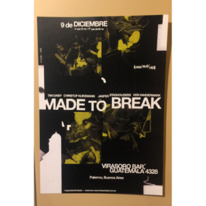 Made To Break Buenos Aires 2018 Poster